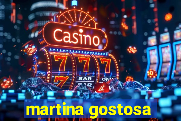 martina gostosa